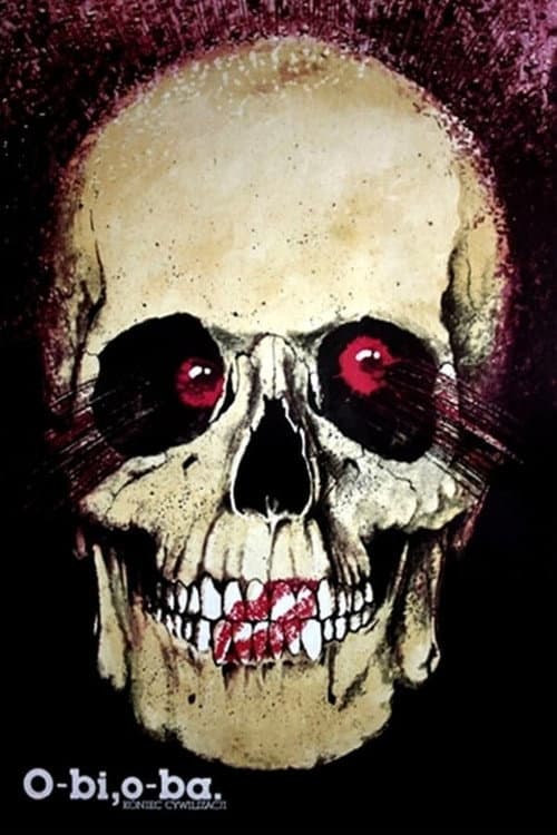 O-bi, o-ba. Koniec cywilizacji (1985) poster