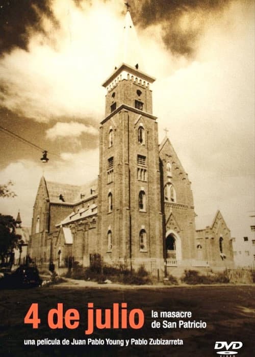 4 de julio: la masacre de San Patricio (2007) poster