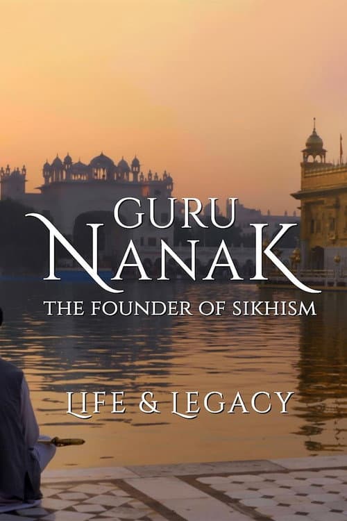 Guru Nanak: The Founder of Sikhism - Life and Legacy (2020) poster
