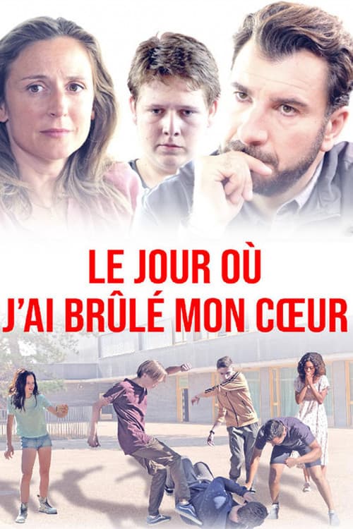 Le jour où j'ai brûlé mon coeur (2018) poster