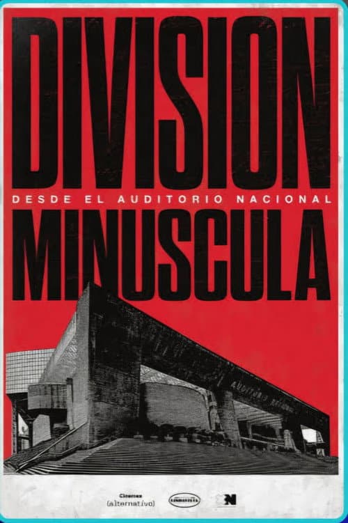 División Minúscula desde el Auditorio Nacional (2026) poster