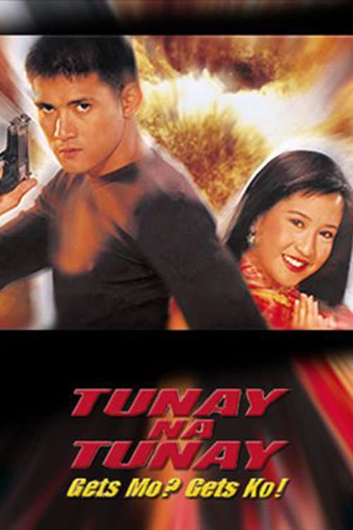 Tunay na Tunay: Gets Mo? Gets Ko! (2000) poster