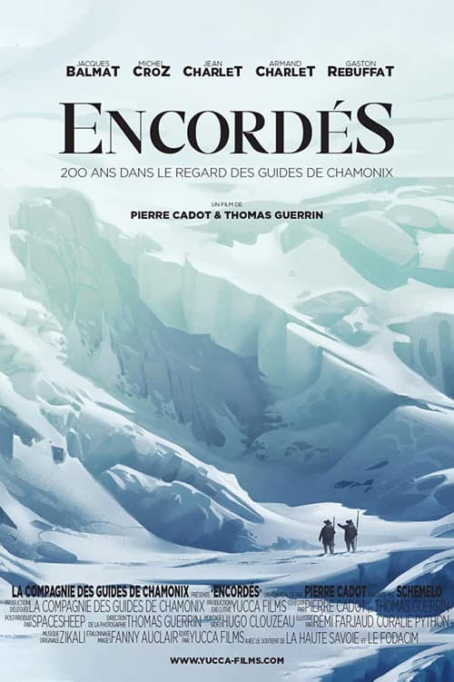 Encordés, 200 Ans Dans Le Regard Des Guides De Chamonix (2021) poster