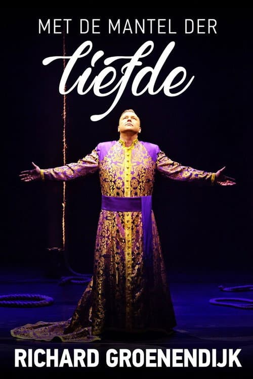 Richard Groenendijk: Met de Mantel der Liefde (2014) poster