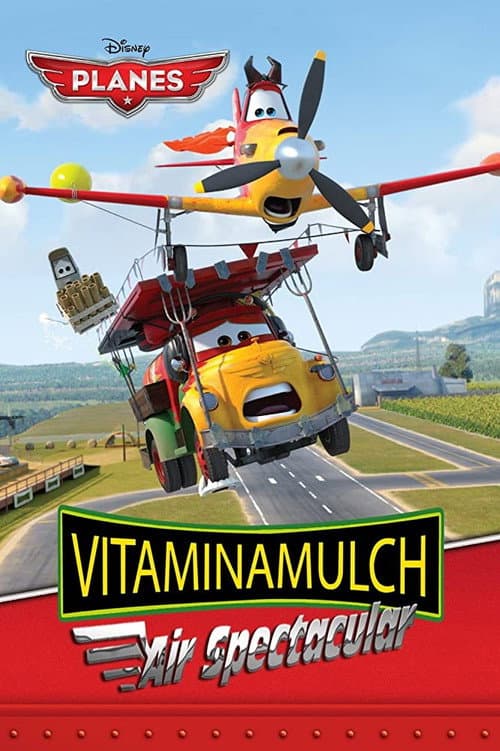 Planes - Vitaminamulch: Air Spectacular (2014) poster