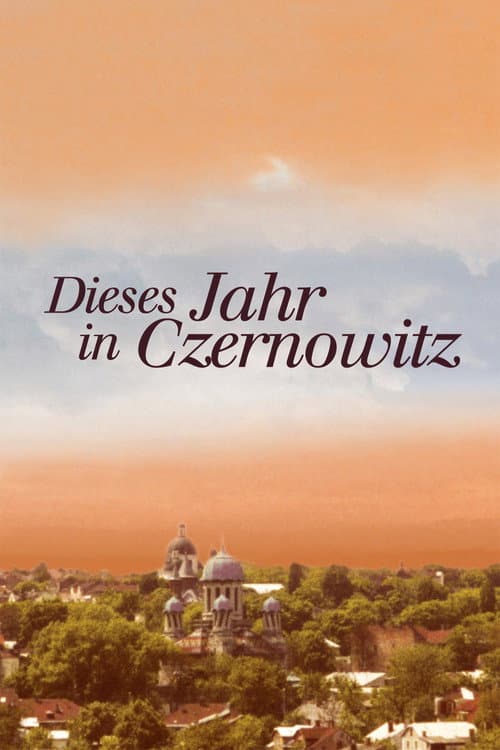 Dieses Jahr in Czernowitz (2004) poster
