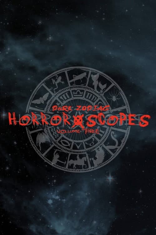 Horror-Scopes: Volume Three - Dark Zodiac (2025) poster