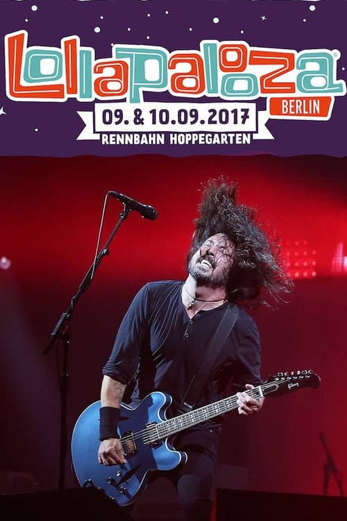 Foo Fighters - Lollapalooza Berlin 2017 (2018) poster