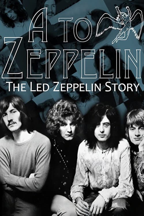 A to Zeppelin: The Story of Led Zeppelin (2004) poster