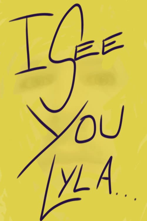 I See You Lyla (2025) poster