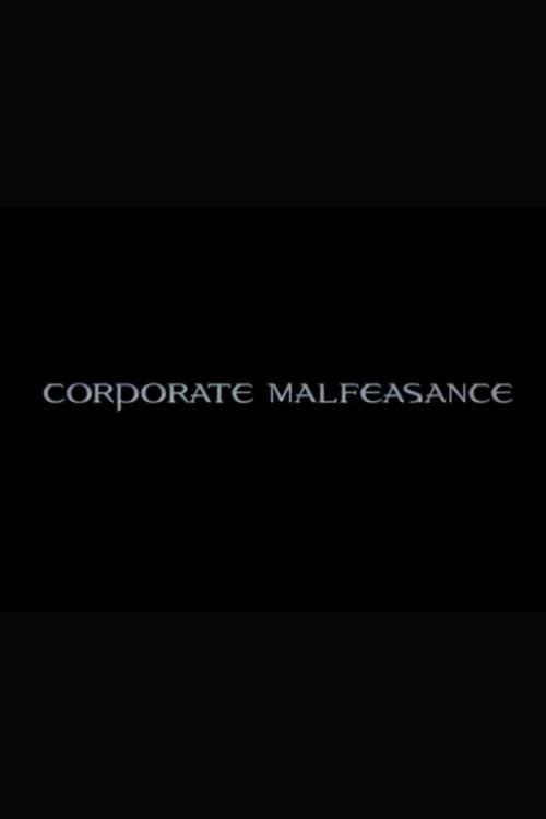Corporate Malfeasance (2004) poster