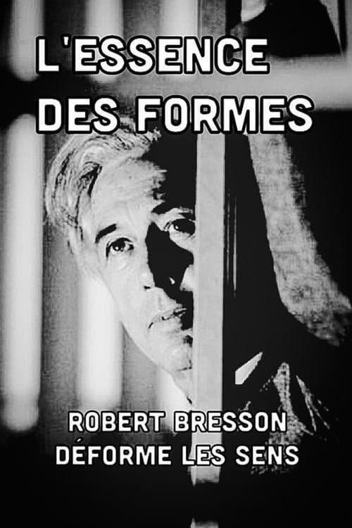 L'essence des formes: Robert Bresson déforme les sens (2010) poster