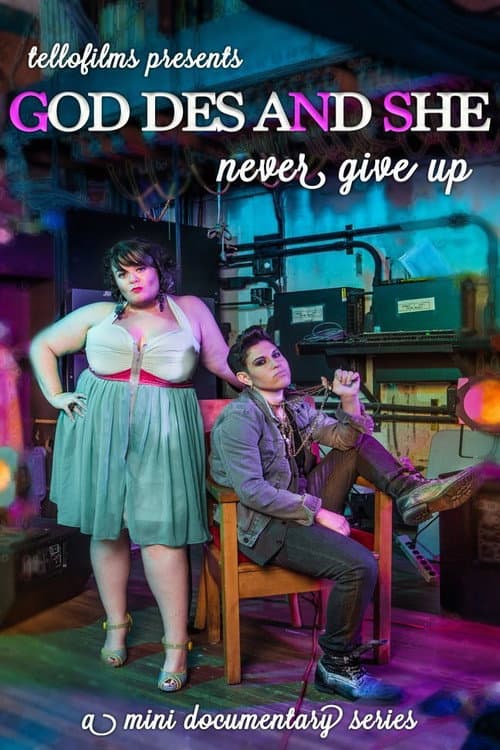 God Des & She: Never Give Up (2014) poster