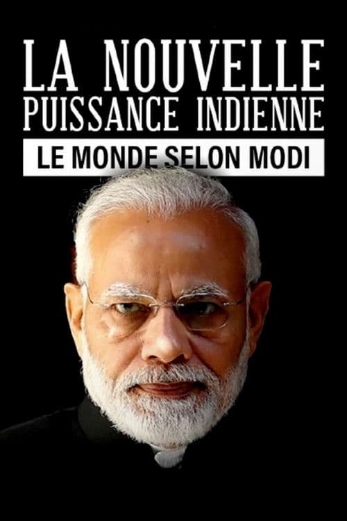 Le Monde selon Modi : la nouvelle puissance indienne (2021) poster
