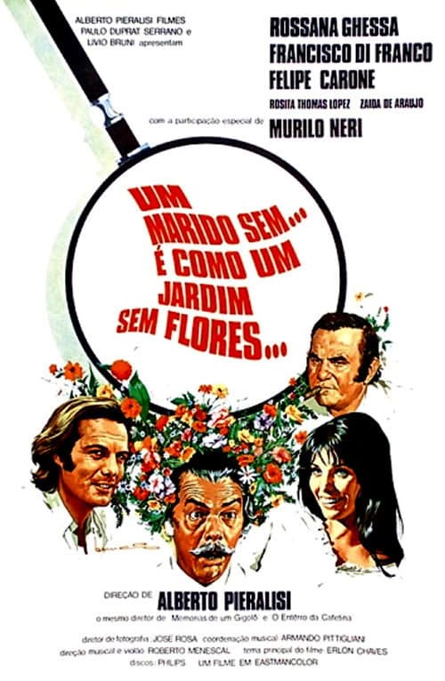Um Marido Sem... É Como um Jardim Sem Flores (1972) poster