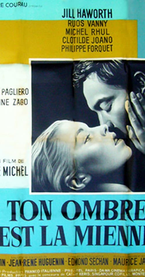 Ton ombre est la mienne (1963) poster