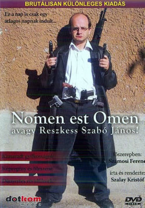 Nomen est Omen avagy Reszkess Szabó János! (2004) poster