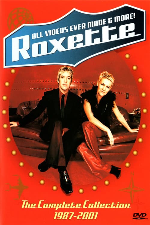 Roxette: All Videos Ever Made & More! (2001) poster