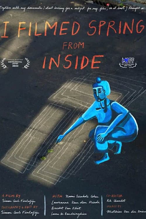 I Filmed Spring From Inside (2022) poster