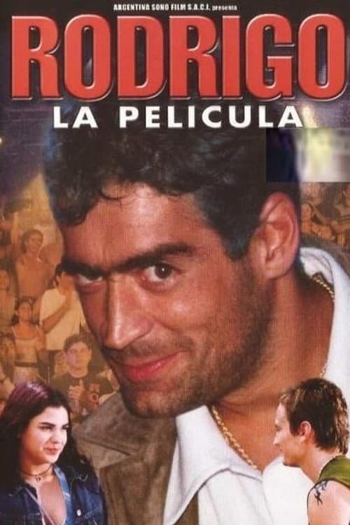 Rodrigo, la película (2001) poster