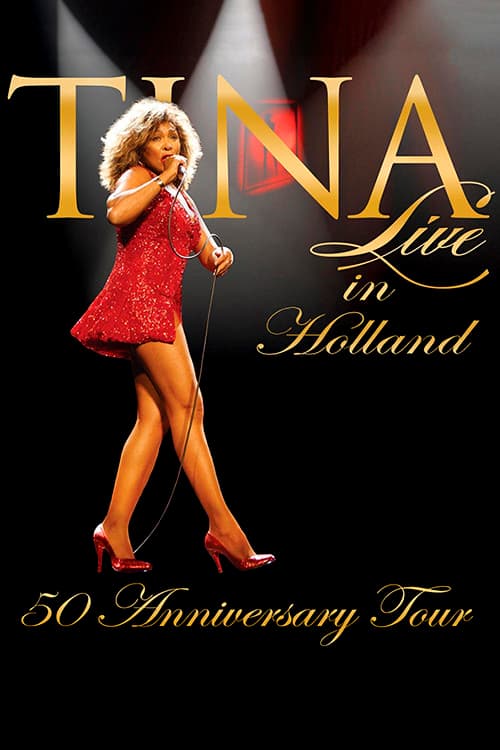 Tina Turner Live - 50-jarig jubileum Live in Holland (2009) poster