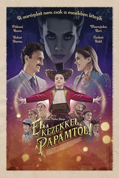 El a kezekkel a Papámtól! (2021) poster