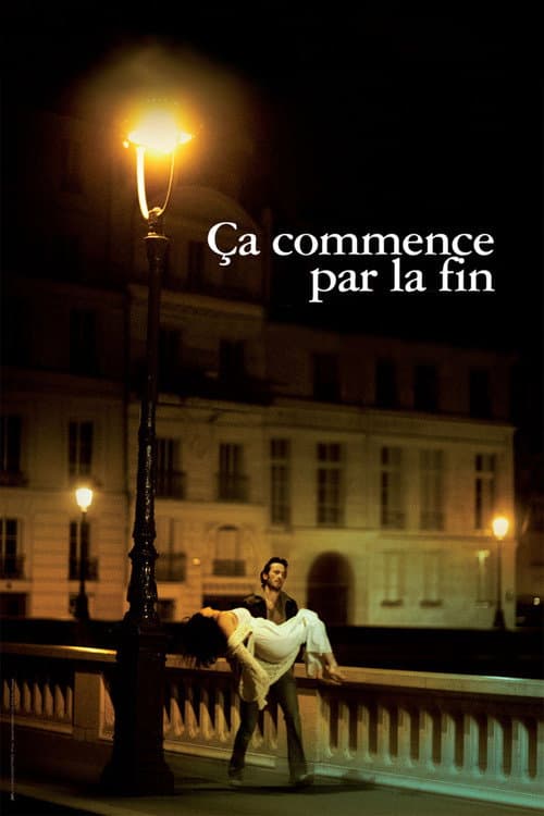 Ça commence par la fin (2010) poster