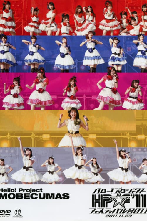 Hello! Project 2011 Autumn ハロー!プロジェクト☆フェスティバル2011 ~モベキマス~ (2011) poster