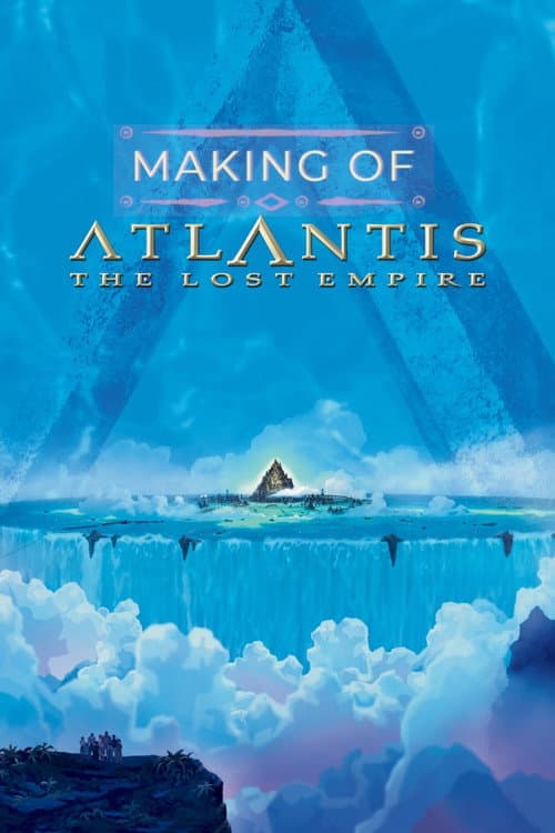 The Making of 'Atlantis: The Lost Empire' (2002) poster