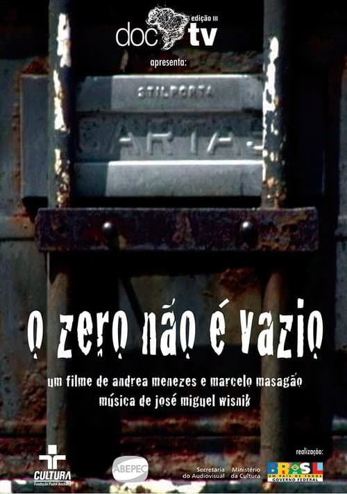 O Zero Não é Vazio (2005) poster