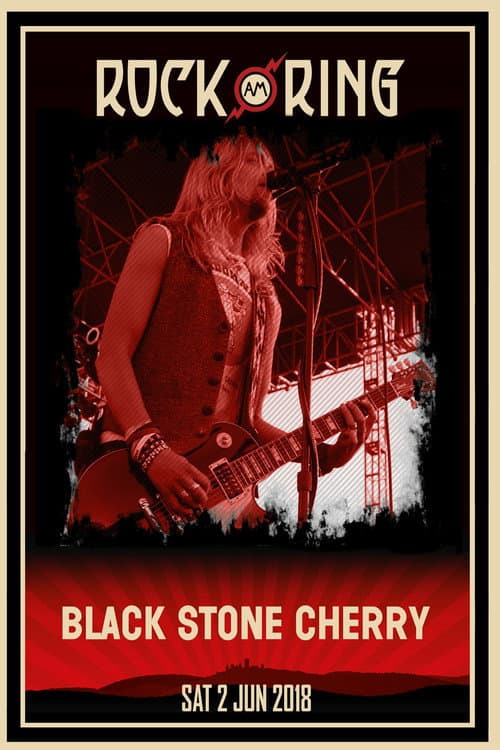 Black Stone Cherry - Rock Am Ring 2018 (2018) poster