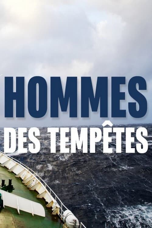 Hommes des Tempêtes (2018) poster