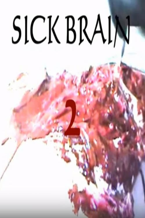 Sick Brain 2 (2005) poster