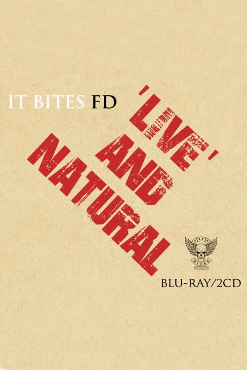 It Bites FD: Live And Natural (2025) poster