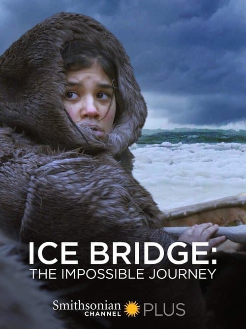 Ice Bridge: The Impossible Journey (2018) poster