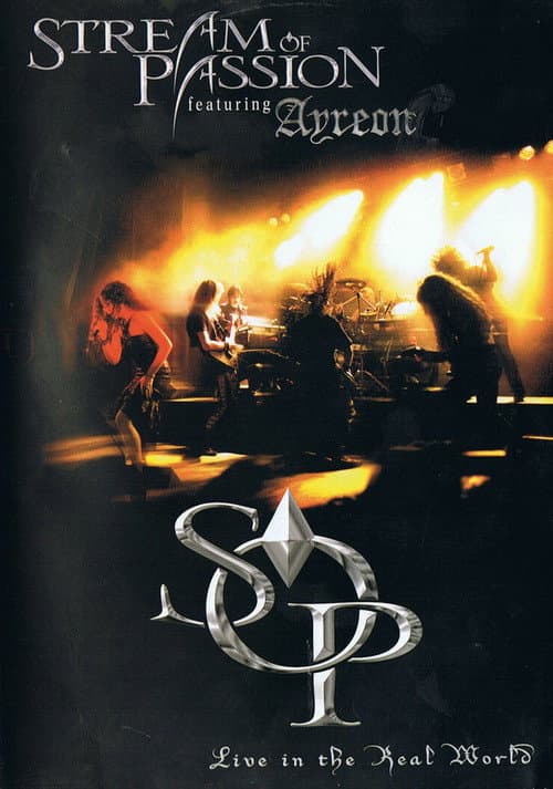 Stream Of Passion: Live In The Real World (2006) poster