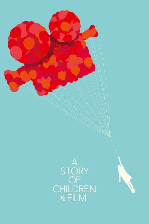 A Story of Children and Film (2013) poster