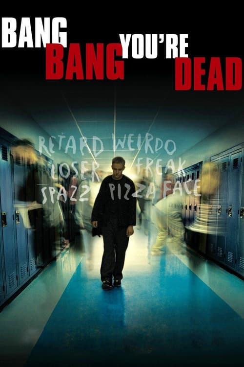 Bang Bang You're Dead (2003) poster