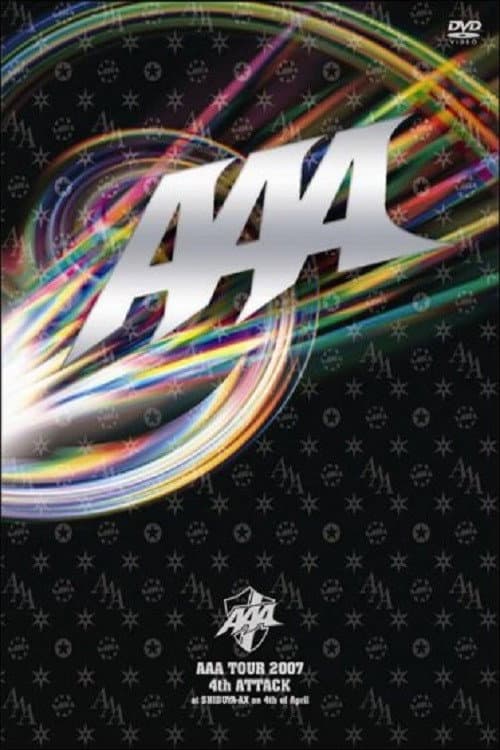 AAA TOUR 2007 4th ATTACK at SHIBUYA-AX (2007) poster