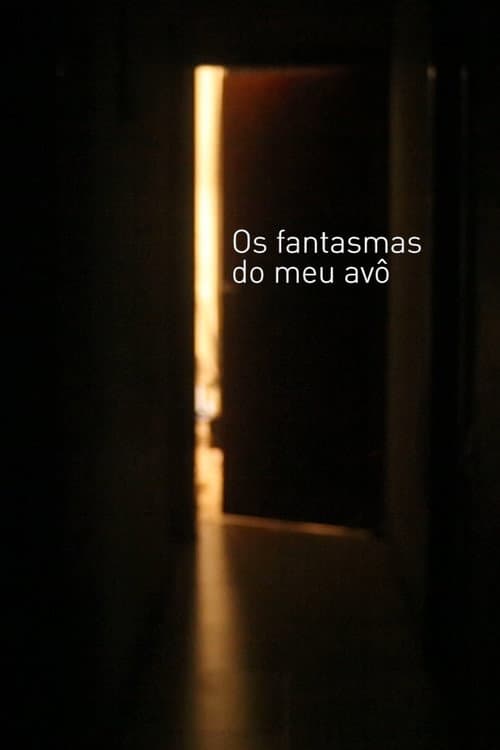 Os fantasmas do meu avô (2017) poster