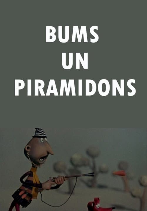 Bums un Piramidons (1969) poster