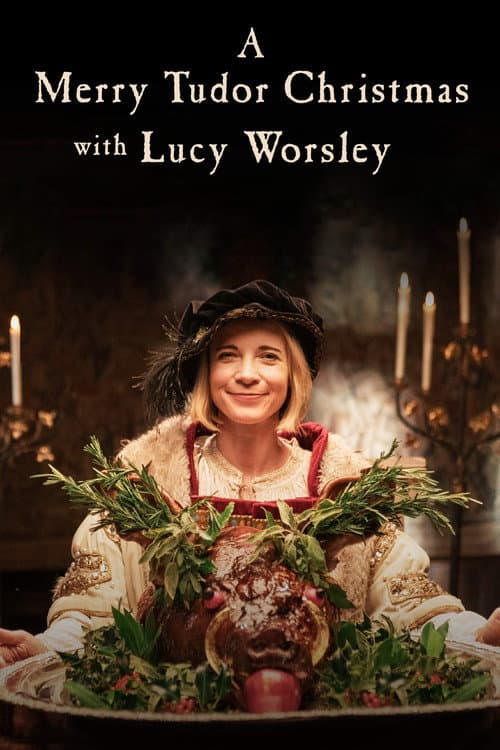 A Merry Tudor Christmas with Lucy Worsley (2019) poster