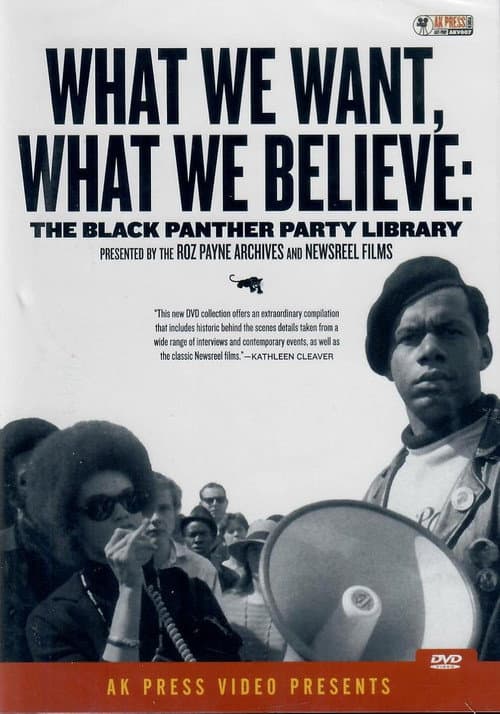 What We Want, What We Believe: The Black Panther Party Library (2006) poster