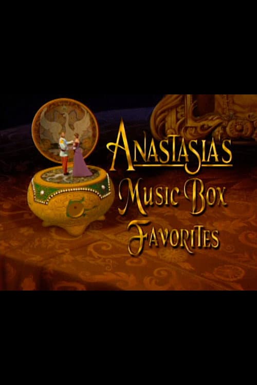 Anastasia's Music Box Favorites (1997) poster
