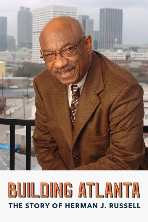 Building Atlanta: The Story of Herman J. Russell (2020) poster