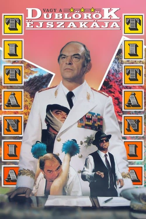 Titánia, Titánia, avagy a dublőrök éjszakája (1988) poster