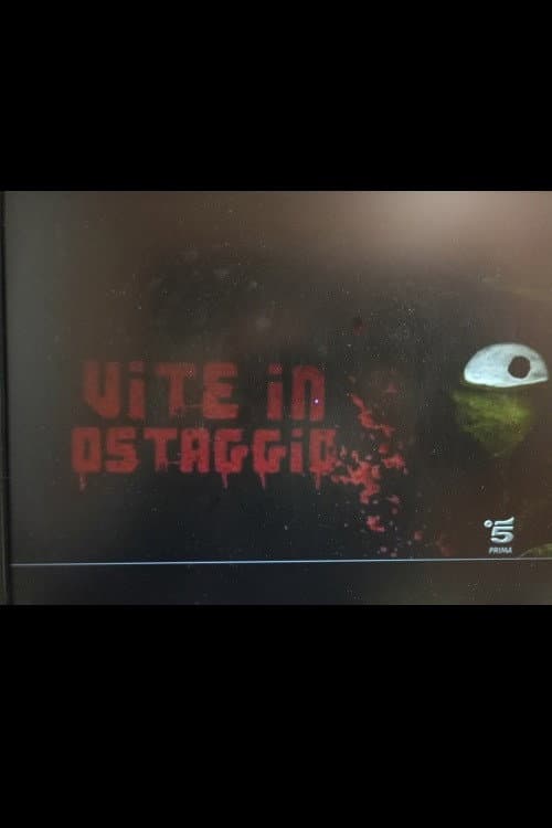 Vite in ostaggio (2012) poster