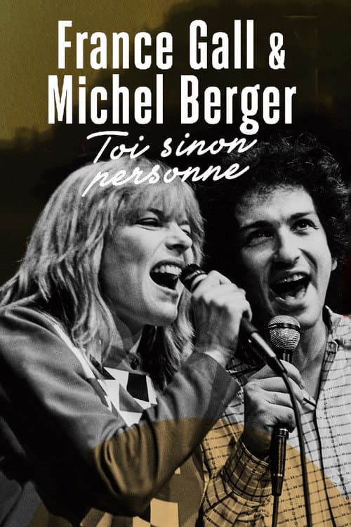 France Gall et Michel Berger, « Toi sinon personne » (2016) poster