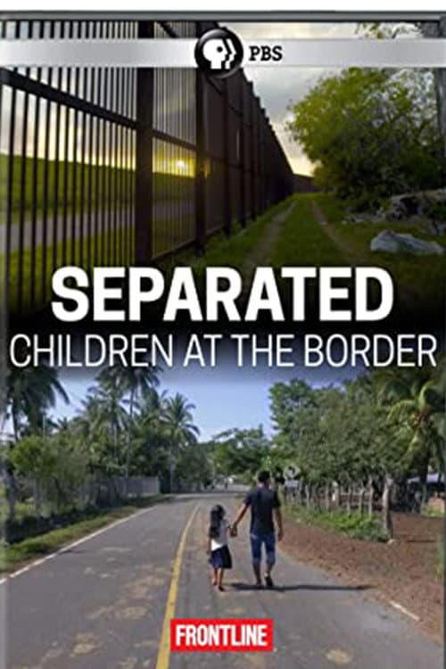 Separated: Children at the Border (2018) poster