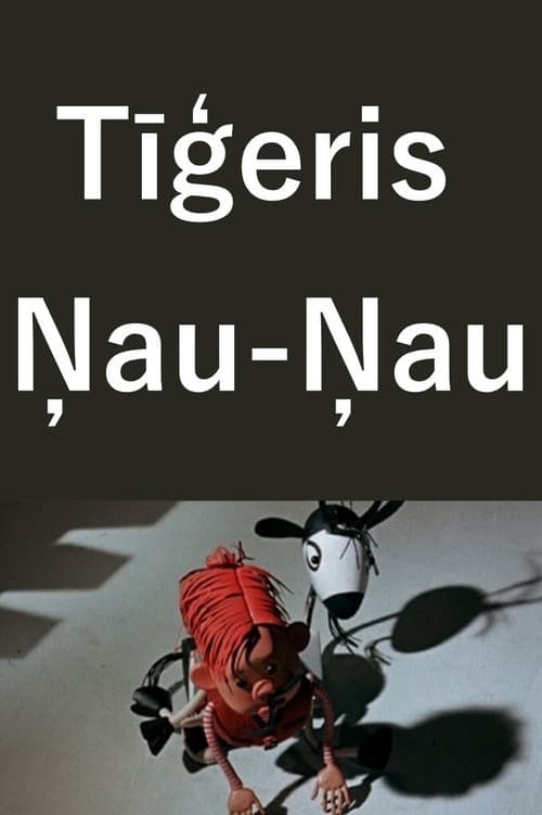 Tīģeris Ņau-Ņau (1967) poster